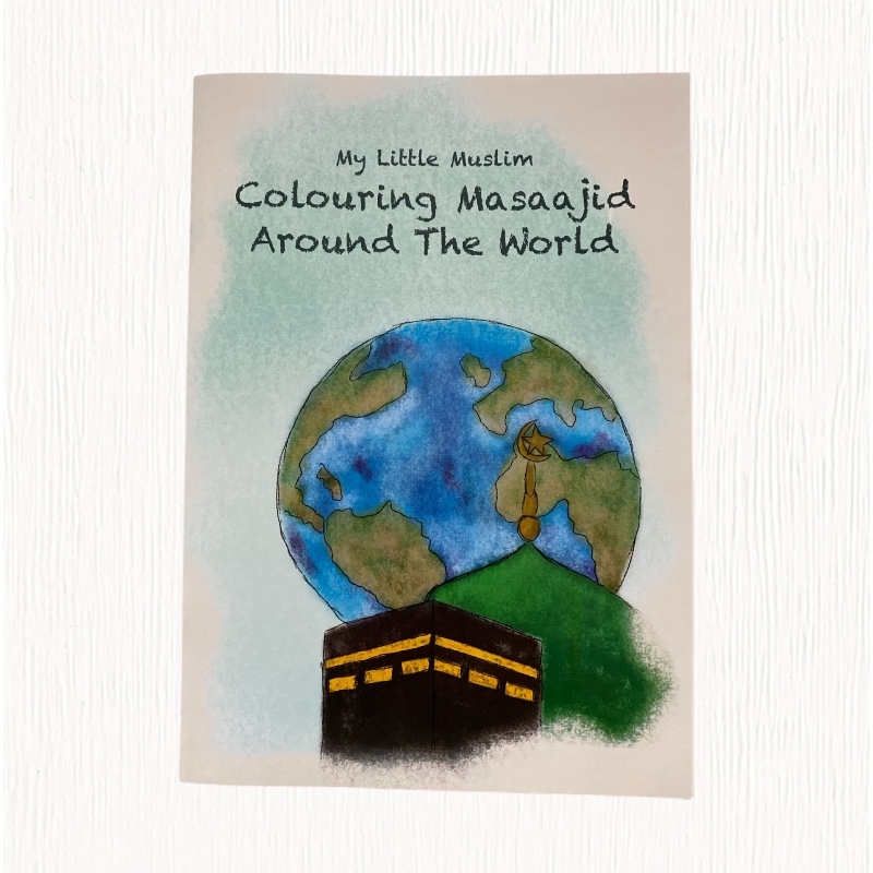 My little Muslim Colouring Masaajid around the world
