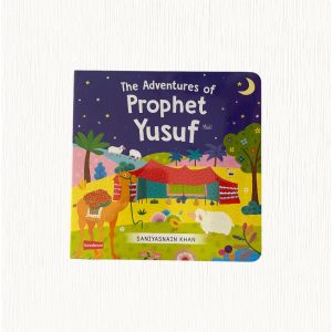 The adventures of Prophet Yusuf (AS)