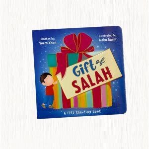 Gift Of Salaah - Lift the flap book